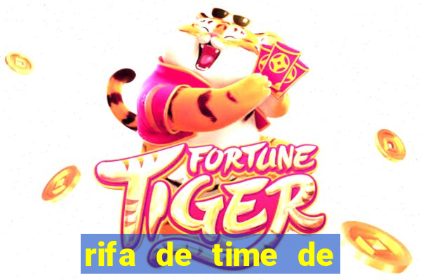 rifa de time de futebol qual sai mais